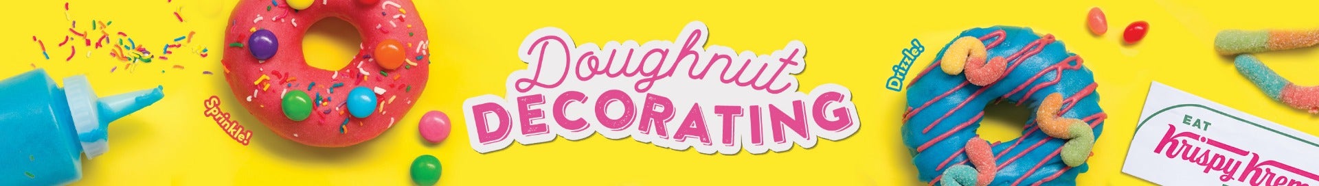 Krispy Kreme Doughnut Decorating in Selected Stores Krispy Kreme Doughnut Decorating - Yellow Background with 2 decorated doughnuts and decorating ingredients.